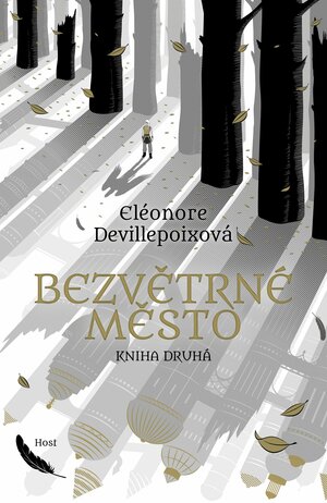 Bezvětrné město. Kniha druhá. by Eléonore Devillepoix