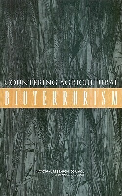 Countering Agricultural Bioterrorism by Division on Earth and Life Studies, Board on Life Sciences, National Research Council