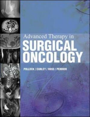 Advanced Therapy in Surgical Oncology by Raphael E. Pollock