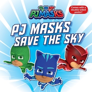 PJ Masks Save the Sky by 