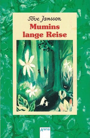 Mumins lange Reise by Tove Jansson