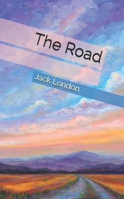 The Road by Jack London