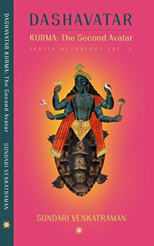 KURMA: The Second Avatar by Sundari Venkatraman