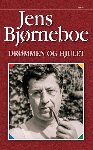 Drømmen og hjulet by Jens Bjørneboe