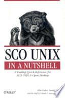 SCO UNIX in a Nutshell by Ellie Cutler