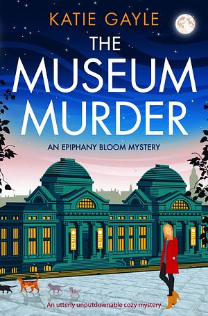 The Museum Murder by Katie Gayle