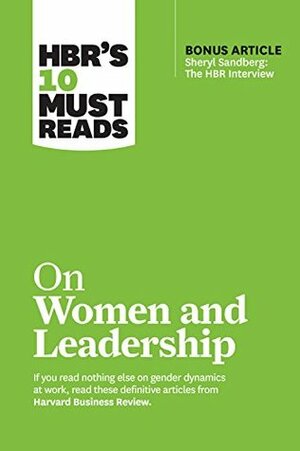 HBR's 10 Must Reads on Women and Leadership by Harvard Business Review