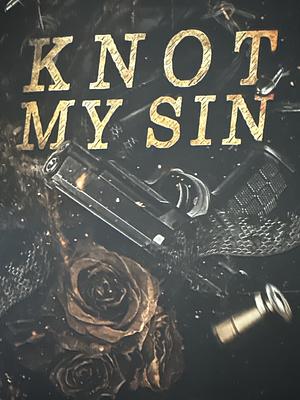 Knot My Sin by Jenn Bullard