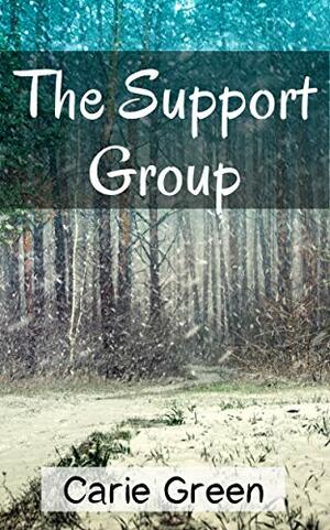 The Support Group by Carie Green