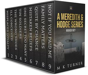 Meredith & Hodge Books 1 - 9 by M.K. Turner, M.K. Turner