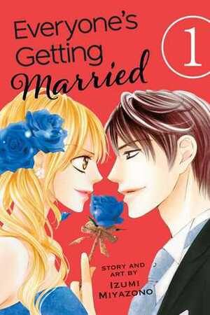 Everyone's Getting Married, Vol. 1 by Izumi Miyazono