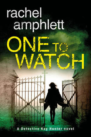 One to Watch by Rachel Amphlett