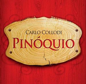 Pinóquio by Carlo Collodi