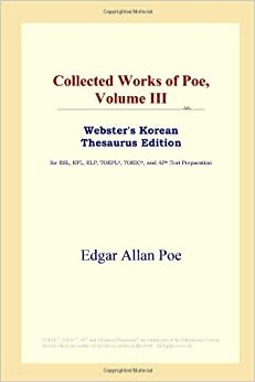 Collected Works of Poe, Vol 3 by Edgar Allan Poe