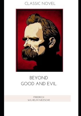 Beyond Good and Evil by Friedrich Nietzsche