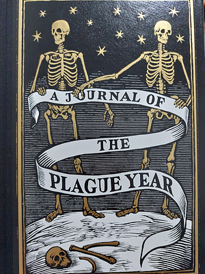 A Journal of the Plague Year by Daniel Defoe