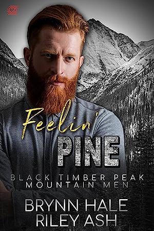 Feelin' Pine by Brynn Hale, Riley Ash