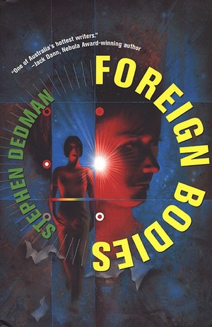 Foreign Bodies by Stephen Dedman