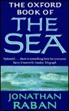 The Oxford Book of the Sea by Jonathan Raban