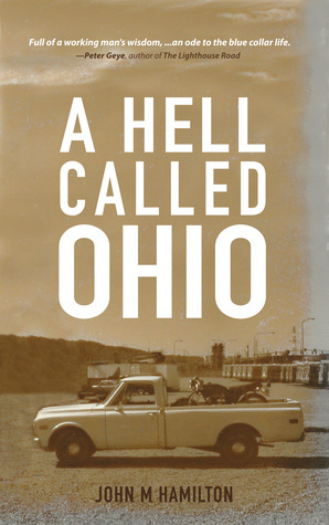 A Hell Called Ohio by John M. Hamilton