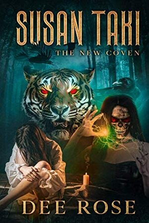 Susan Taki: The New Coven by Dee Rose