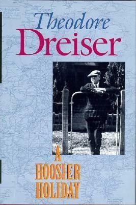 A Hoosier Holiday by Theodore Dreiser