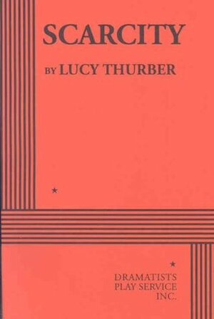 Scarcity by Lucy Thurber