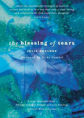 The Blessing of Tears by Julie Sheldon