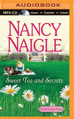 Sweet Tea and Secrets by Nancy Naigle