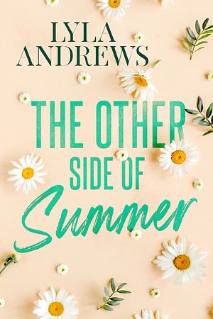 The Other Side Of Summer by Lyla Andrews