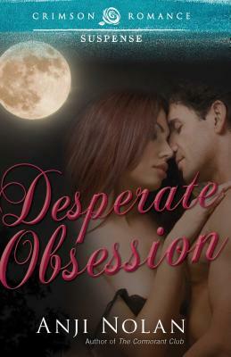 Desperate Obsession by Anji Nolan