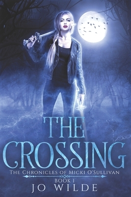 The Crossing: Large Print Edition by Jo Wilde