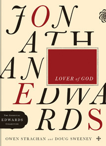 Jonathan Edwards Lover of God by Owen Strachan, Doug Sweeney