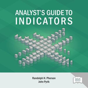 Analyst's Guide to Indicators by John Pyrik, Randolph H. Pherson