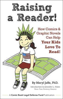 CBLDF PRESENTS RAISING A READER by Raina Telgemeier, Matthew Holm, Meryl Jaffe