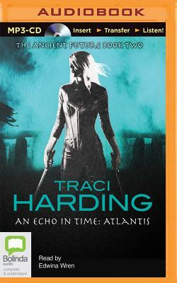 An Echo in Time: Atlantis by Traci Harding