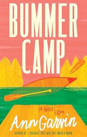 Bummer Camp by Ann Garvin