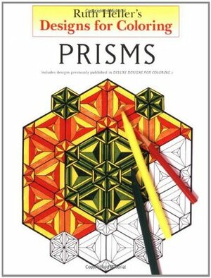 Designs for Coloring: Prisms (Designs for Coloring) by Ruth Heller