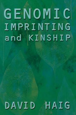 Genomic Imprinting and Kinship by David Haig