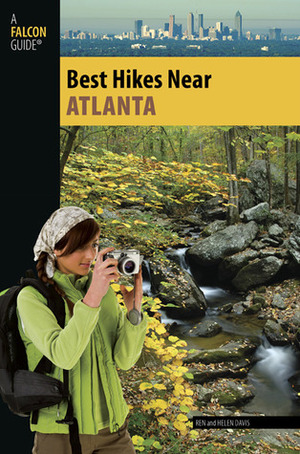 Best Hikes Near Atlanta (Best Hikes Near Series) by Ren Davis, Helen Davis