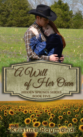 A Will of Her Own by Kristine Raymond