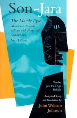 Son-Jara: The Mande Epic by John William Johnson