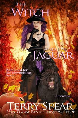 The Witch and the Jaguar by Terry Spear