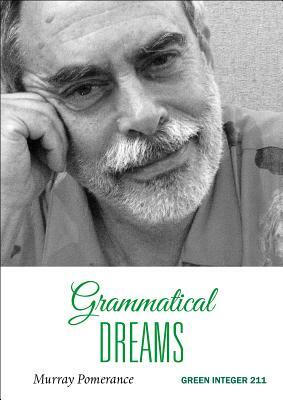 Grammatical Dreams by Murray Pomerance