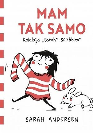 Mam tak samo by Sarah Andersen