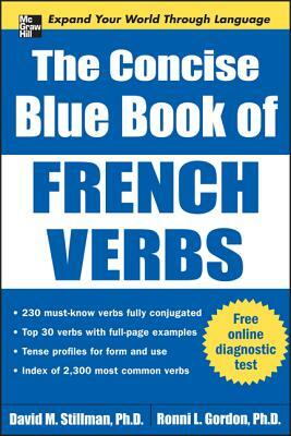 The Concise Blue Book of French Verbs by David M. Stillman, Ronni L. Gordon