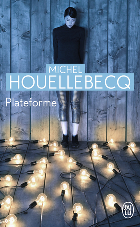 Plateforme by Michel Houellebecq