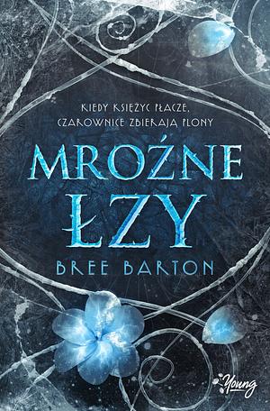 Mroźne łzy by Bree Barton