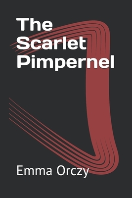 The Scarlet Pimpernel by Baroness Orczy