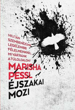 Éjszakai mozi by Gábor Roboz, Marisha Pessl